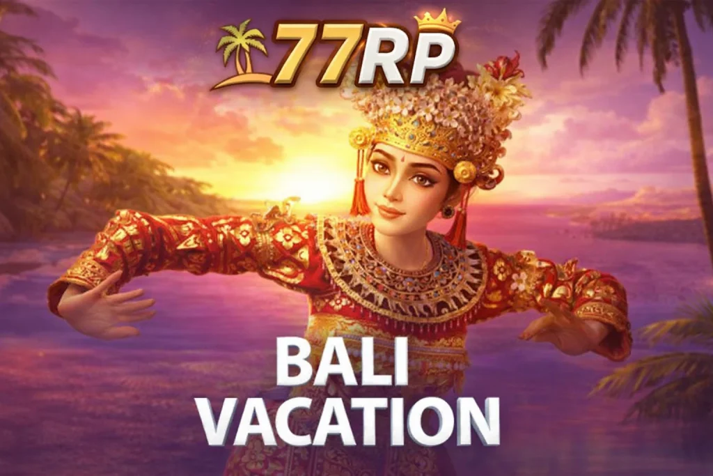 Visual BALI VACATION menampilkan pengalaman liburan tropis seru di 77RP dengan grafis memukau dan aktivitas interaktif.
